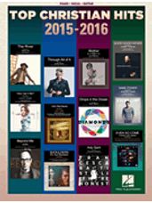 Top Christian Hits 2015-2016 (Piano/Vocal/Guitar)