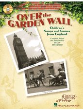Over the Garden Wall - Children's Songs and Games from England