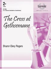The Cross at Gethsemane