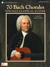 70 Bach Chorales for Easy Classical Guitar