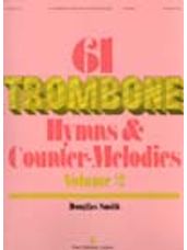 61 Trombone Hymns and Countermelodies, Vol. II