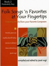 Folk Songs 'n Favorites at Your Fingertips - Book 2
