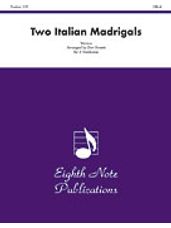 Two Italian Madrigals [5 Trombones]