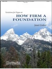 Variations on How Firm a Foundation