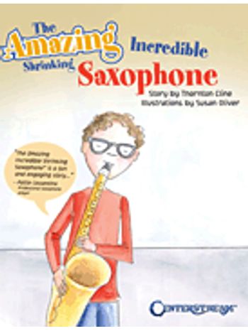 Amazing Incredible Shrinking Saxophone, The