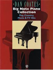 Dan Coates Big Note Piano Collection (Pop, Country, Movie & TV Hits)