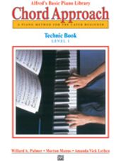 Alfred's Basic Piano Chord Approach Technic Book 1