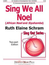 Sing We All Noel (African Noel and Siyahamba)