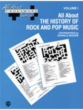 All About ... Crossword Series, Volume I -- All About the History of Rock and Pop Music
