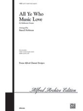 All Ye Who Music Love [Choir]