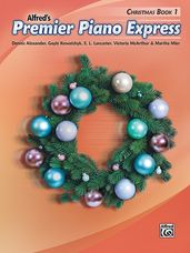Alfred's Premier Piano Express: Christmas, Book 1