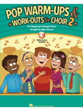 Pop Warm-Ups and Work-Outs for Choir, Vol. 2