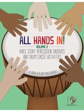 All Hands In - Drumming the Biblical Narrative Vol. 2
