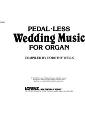 Pedal-less: Wedding Music For Organ  (2 staff)