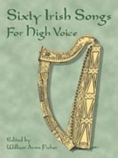 60 Irish Folk Songs for High Voice [Voice]