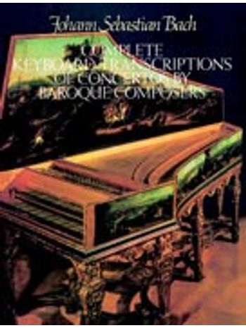 Transcriptions of Concertos by Baroque Composers (Complete)