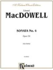 MacDowell: Sonata No. 4, Op. 59