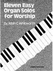 Eleven Easy Organ Solos for Worship  (3 staff)