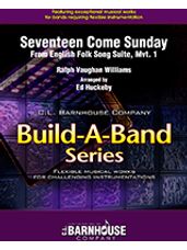 Seventeen Come Sunday (Build-A-Band Score)
