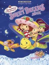 Strawberry Shortcake: The Sweet Dreams Movie [Piano/V/G]