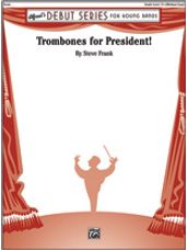 Trombones for President