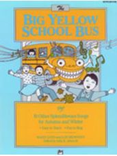 The Big Yellow School Bus plus 19 Splendiferous Songs for Autumn and Winter [Choir]