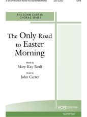 Only Road to Easter Morning, The